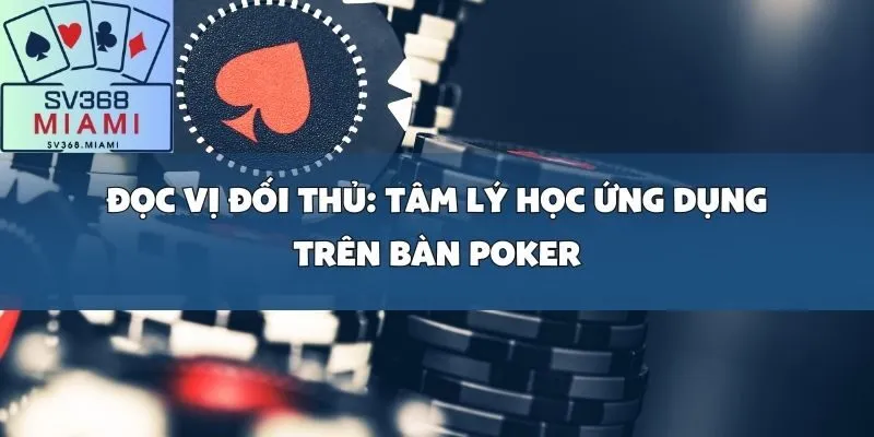 Đọc vị đối thủ_ Tâm lý học ứng dụng trên bàn Poker